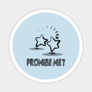 promise me, enjoy together, two stars Magnet